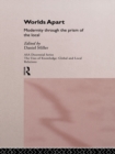 Worlds Apart: Modernity Through the Prism of the Local - eBook