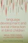 Language Development and Social Interaction in Blind Children - eBook