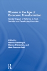 Women in the Age of Economic Transformation : Gender Impact of Reforms in Post-Socialist and Developing Countries - eBook