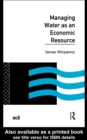Managing Water as an Economic Resource - eBook