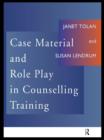 Case Material and Role Play in Counselling Training - eBook