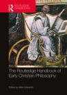 The Routledge Handbook of Early Christian Philosophy - eBook