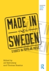 Made in Sweden : Studies in Popular Music - eBook