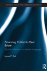 Financing California Real Estate : Spanish Missions to subprime mortgages - eBook