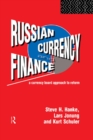 Russian Currency and Finance : A Currency Board Approach to Reform - eBook