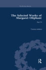 The Selected Works of Margaret Oliphant, Part VI - Joanne Shattock