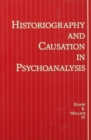 Historiography and Causation in Psychoanalysis - eBook