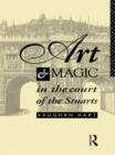 Art and Magic in the Court of the Stuarts - eBook