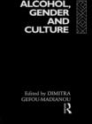Alcohol, Gender and Culture - eBook
