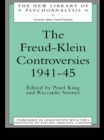 The Freud-Klein Controversies 1941-45 - eBook