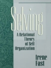 Selving : A Relational Theory of Self Organization - eBook