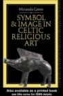 Symbol and Image in Celtic Religious Art - eBook