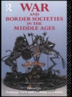 War and Border Societies in the Middle Ages - eBook