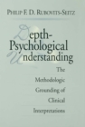 Depth-Psychological Understanding : The Methodologic Grounding of Clinical Interpretations - eBook