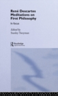 Rene Descartes' Meditations on First Philosophy in Focus - eBook