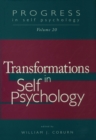 Progress in Self Psychology, V. 20 : Transformations in Self Psychology - eBook