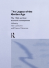 The Legacy of the Golden Age : The 1960s and their Economic Consequences - eBook