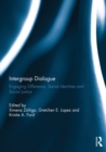 Intergroup Dialogue : Engaging Difference, Social Identities and Social Justice - eBook