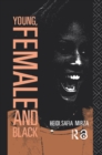 Young, Female and Black - eBook