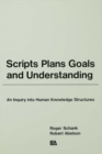 Scripts, Plans, Goals, and Understanding : An Inquiry Into Human Knowledge Structures - eBook
