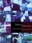 Tabloid Television : Popular Journalism and the 'Other News' - eBook