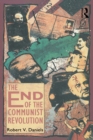 The End of the Communist Revolution - Robert V. Daniels