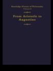 Routledge History of Philosophy Volume II : Aristotle to Augustine - eBook