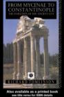 From Mycenae to Constantinople : The Evolution of the Ancient City - eBook