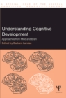 Understanding Cognitive Development : Approaches from Mind and Brain - eBook