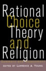 Rational Choice Theory and Religion : Summary and Assessment - eBook