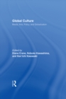Global Culture : Media, Arts, Policy, and Globalization - eBook