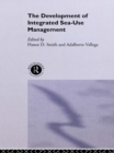 The Development of Integrated Sea Use Management - eBook