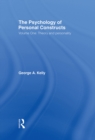 The Psychology of Personal Constructs : Volume One: Theory and Personality - eBook