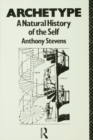 Archetype : A Natural History of the Self - eBook