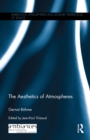 The Aesthetics of Atmospheres - eBook