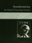Synchronicity : An Acausal Connecting Principle - eBook