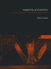 Negativity and Politics : Dionysus and Dialectics from Kant to Poststructuralism - eBook