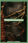 Transformations : Recollective Imagination and Sexual Difference - Drucilla Cornell