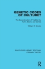 Genetic Codes of Culture? : The Deconstruction of Tradition by Kuhn, Bloom, and Derrida - eBook