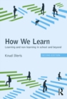 How We Learn : Learning and non-learning in school and beyond - eBook