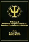 A History of the Division of Psychoanalysis of the American Psychological Associat - eBook