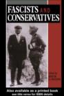 Fascists and Conservatives : The Radical Right and the Establishment in Twentieth-Century Europe - eBook