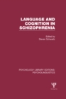 Language and Cognition in Schizophrenia (PLE: Psycholinguistics) - eBook