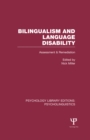 Bilingualism and Language Disability (PLE: Psycholinguistics) : Assessment and Remediation - eBook