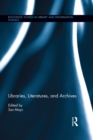 Libraries, Literatures, and Archives - eBook
