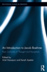 An Introduction to Jacob Boehme : Four Centuries of Thought and Reception - eBook
