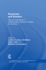 Psychosis and Emotion : The role of emotions in understanding psychosis, therapy and recovery - eBook
