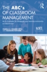 The ABC's of Classroom Management : An A-Z Sampler for Designing Your Learning Community - Pamela A. Kramer Ertel