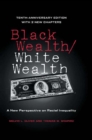 Black Wealth / White Wealth : A New Perspective on Racial Inequality - eBook