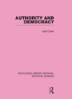 Authority and Democracy (Routledge Library Editions: Political Science Volume 5) - eBook